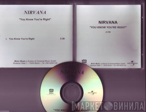  Nirvana  - You Know You're Right