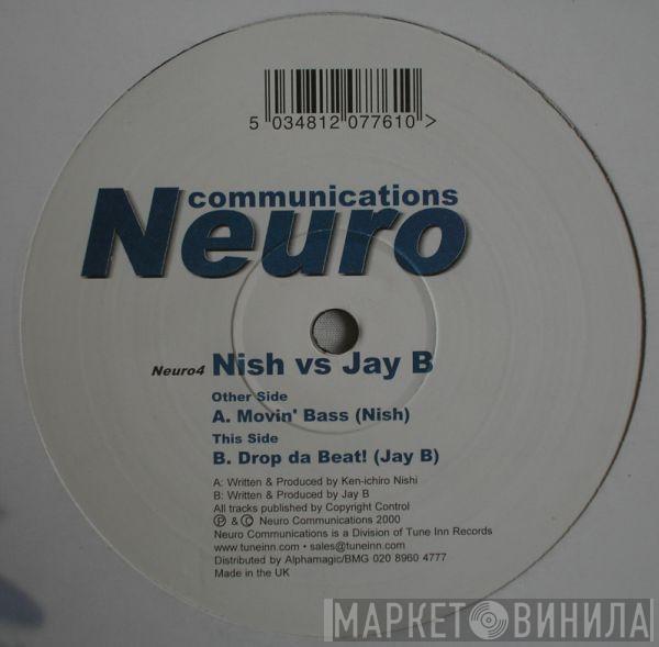 Nish, Jay B - Movin' Bass / Drop Da Beat!