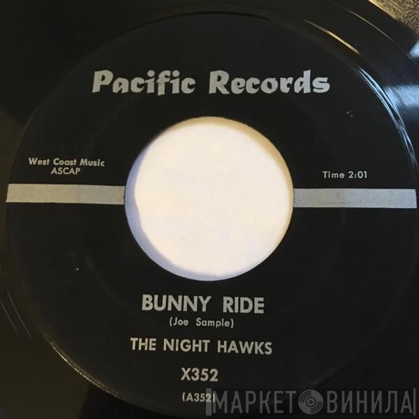 Nite Hawks - Bunny Ride / Sweetie Lester