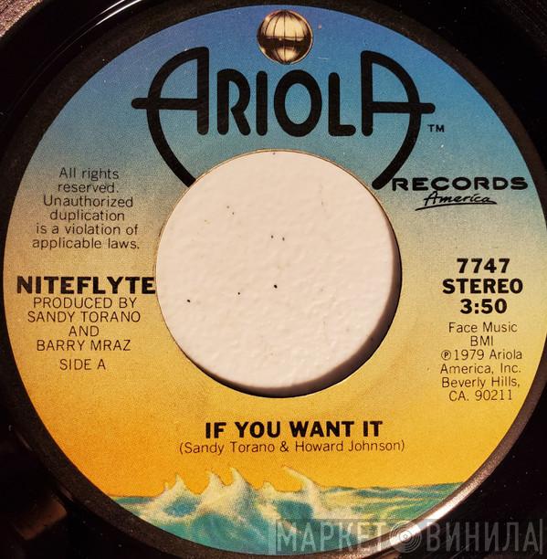  Niteflyte  - If You Want It / I Wonder (If I'm Falling In Love Again)