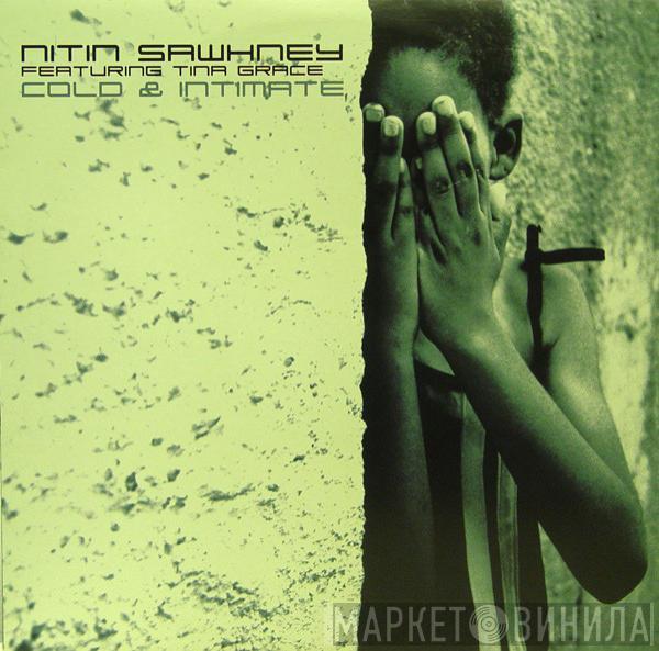 Nitin Sawhney, Tina Grace - Cold & Intimate