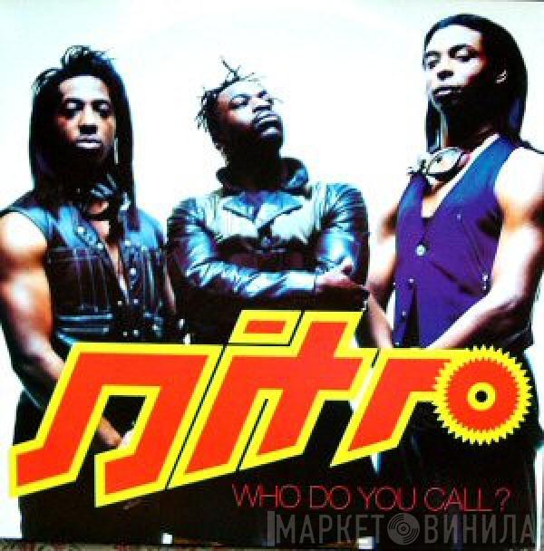 Nitro  - Who Do You Call?