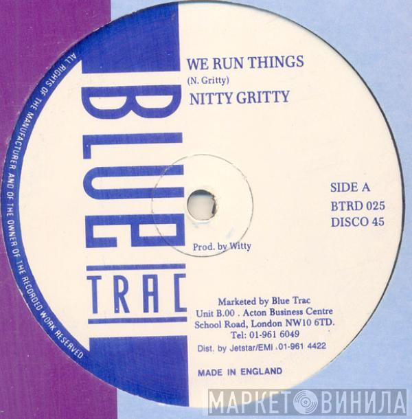 Nitty Gritty, Uglyman - We Run Things / DJ Dey Yah