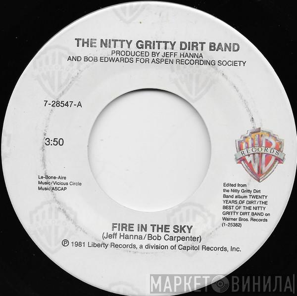  Nitty Gritty Dirt Band  - Fire In The Sky / Cadillac Ranch
