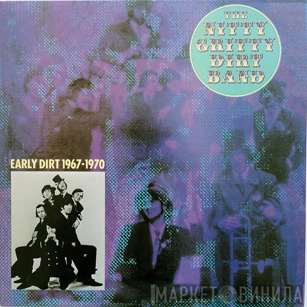 Nitty Gritty Dirt Band - Early Dirt 1967-1970