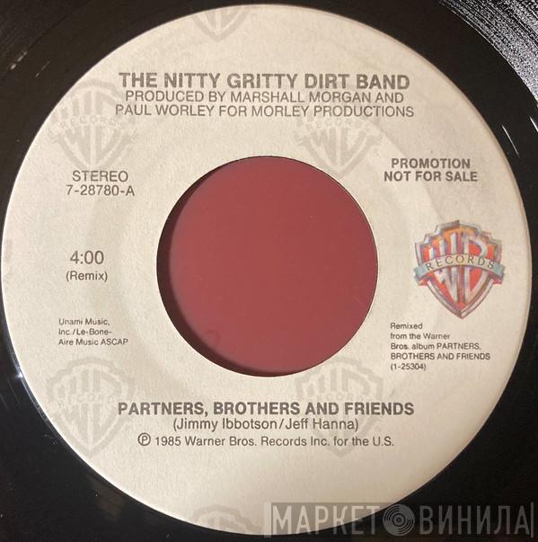 Nitty Gritty Dirt Band - Partners, Brothers And Friends