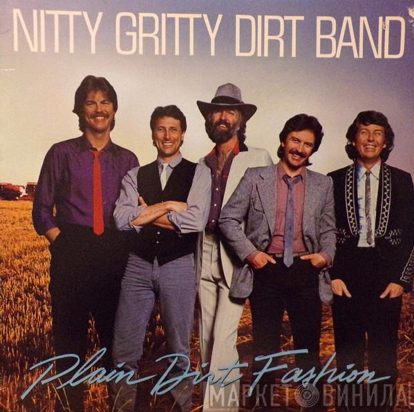 Nitty Gritty Dirt Band - Plain Dirt Fashion