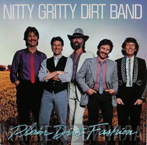Nitty Gritty Dirt Band - Plain Dirt Fashion