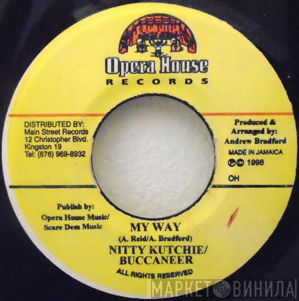 Nitty Kutchie, Buccaneer - My Way