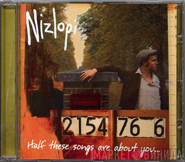 Nizlopi - Half These Songs Are About You