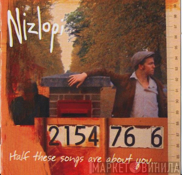 Nizlopi - Half These Songs Are About You