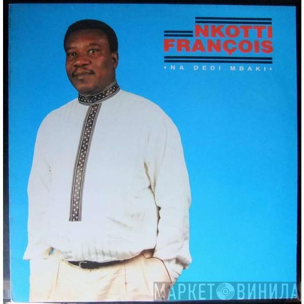 Nkotti François - Na Dedi Mbaki