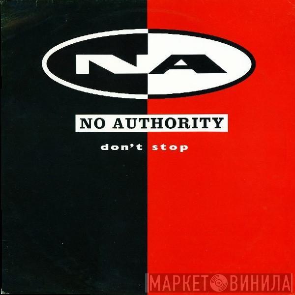 No Authority - Don't Stop