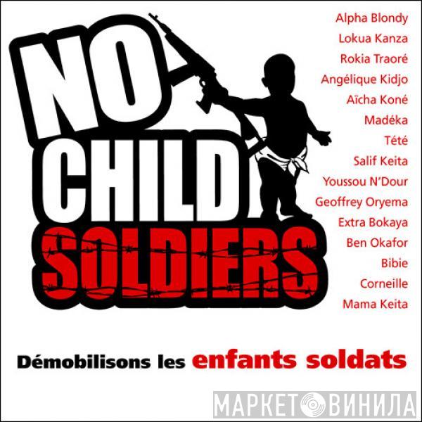  - No Child Soldiers