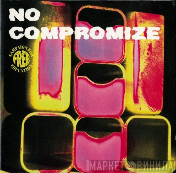  - No Compromize