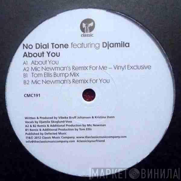 No Dial Tone, Djamila  - About You