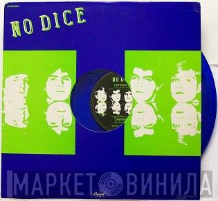  No Dice  - Come Dancing