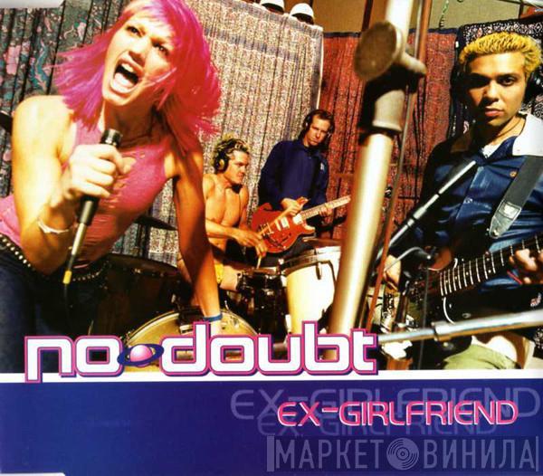 No Doubt - Ex-Girlfriend