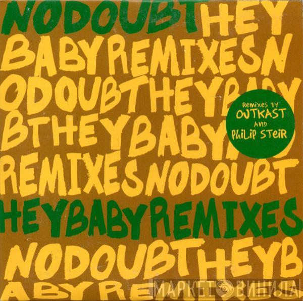  No Doubt  - Hey Baby (Remixes)
