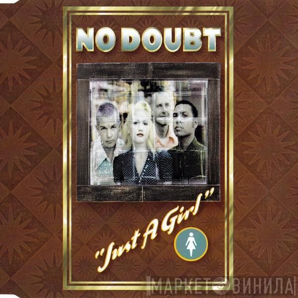 No Doubt - Just A Girl