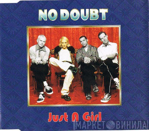 No Doubt - Just A Girl