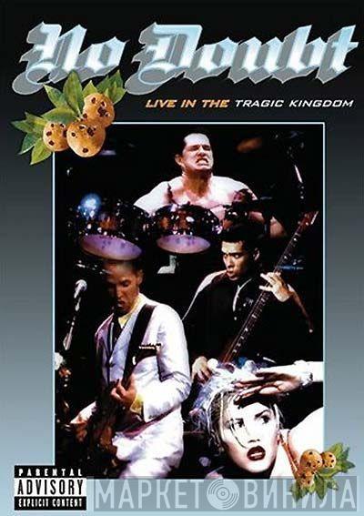  No Doubt  - Live In The Tragic Kingdom