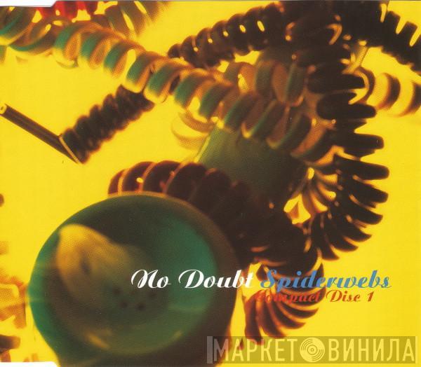 No Doubt - Spiderwebs
