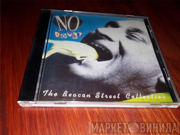  No Doubt  - The Beacon Street Collection