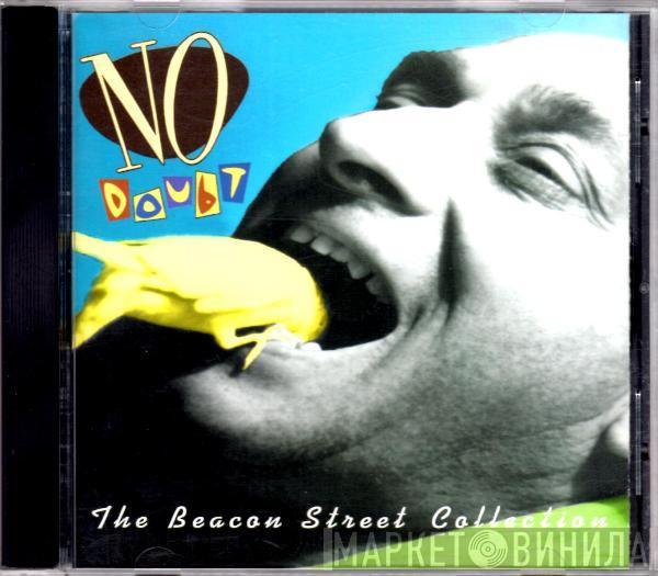  No Doubt  - The Beacon Street Collection