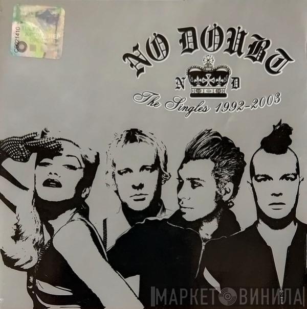 No Doubt  - The Singles 1992-2003