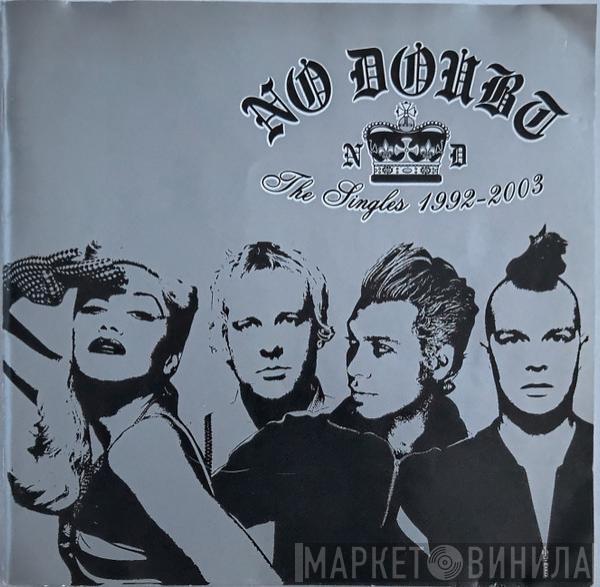  No Doubt  - The Singles 1992 - 2003