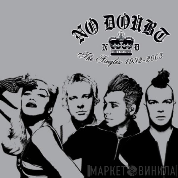 No Doubt - The Singles 1992 - 2003