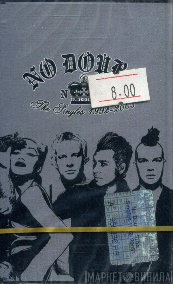  No Doubt  - The Singles 1992 - 2003