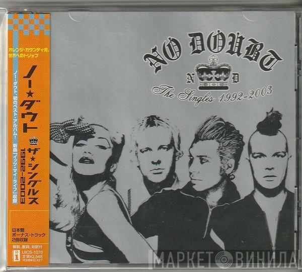  No Doubt  - The Singles 1992 - 2003