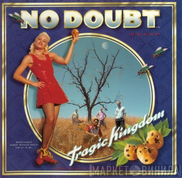  No Doubt  - Tragic Kingdom