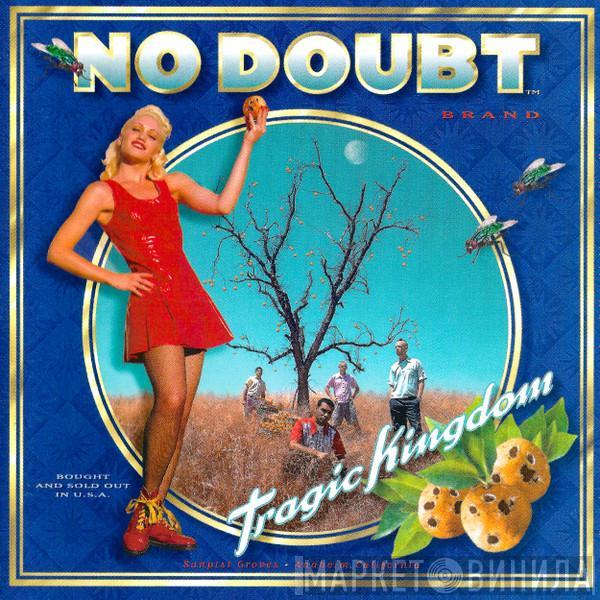  No Doubt  - Tragic Kingdom