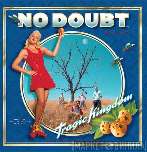  No Doubt  - Tragic Kingdom