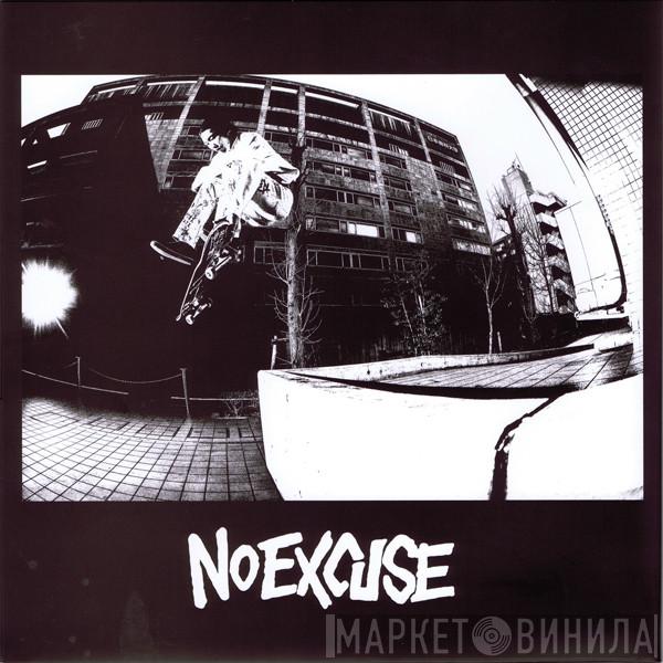 No Excuse  - You Fuckin' Die : JSR