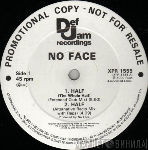 No Face  - Half