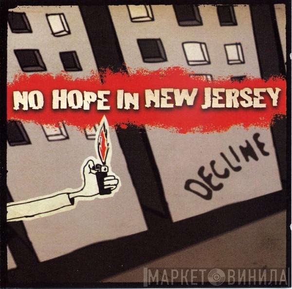 No Hope In New Jersey - Decline
