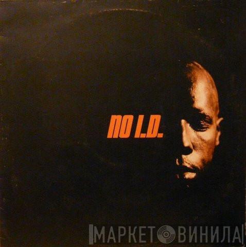 No I.D. - Accept Your Own & Be Yourself (The Black Album)