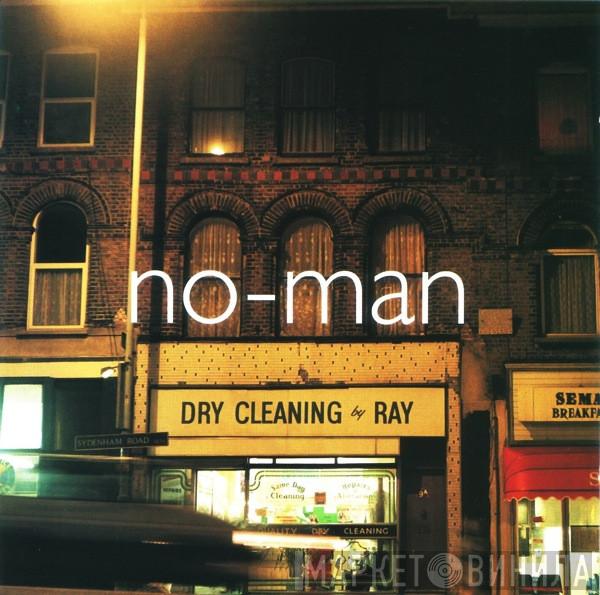  No-Man  - Dry Cleaning Ray
