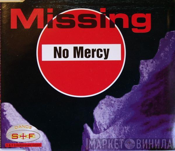  No Mercy  - Missing