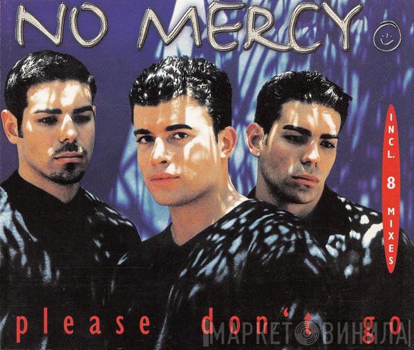 No Mercy - Please Don't Go