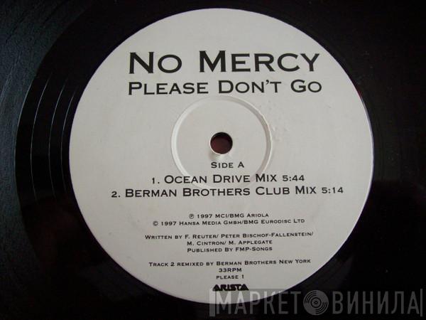 No Mercy - Please Don't Go