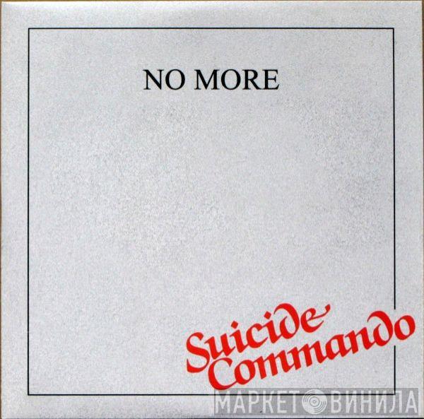 No More - Suicide Commando