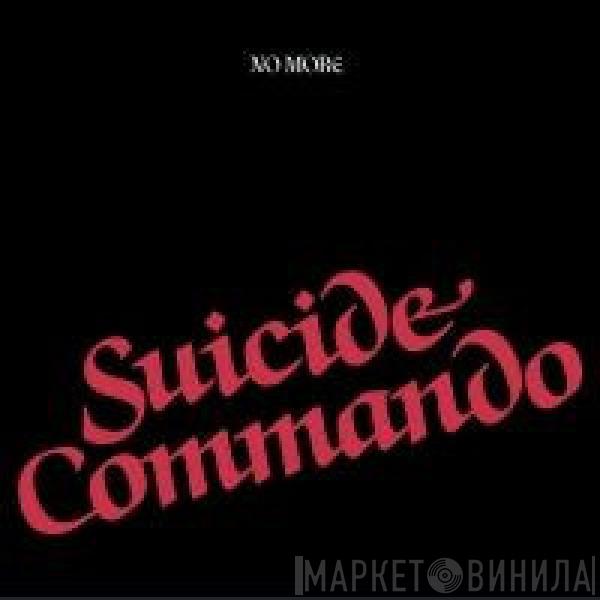 No More - Suicide Commando