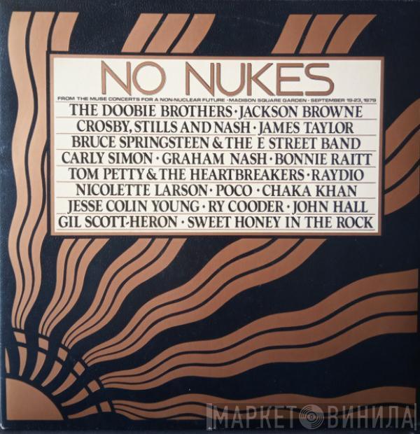  - No Nukes - From The Muse Concerts For A Non-Nuclear Future - Madison Square Garden - September 19-23, 1979