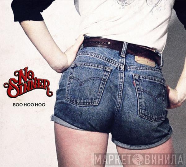 No Sinner - Boo Hoo Hoo