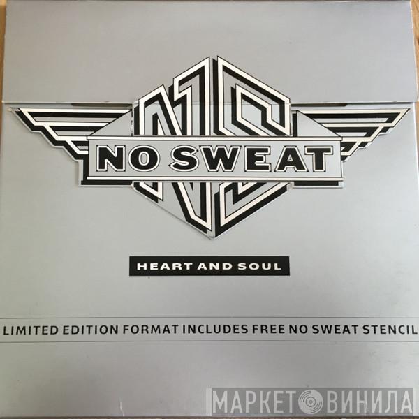 No Sweat  - Heart And Soul